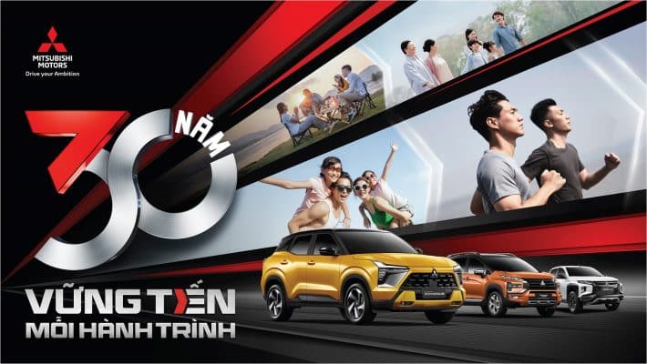 THỨ 4, 12 THÁNG SÁU 2024 KỶ NIỆM 30 NĂM “VỮNG TIẾN MỖI HÀNH TRÌNH” MITSUBISHI MOTORS VIỆT NAM